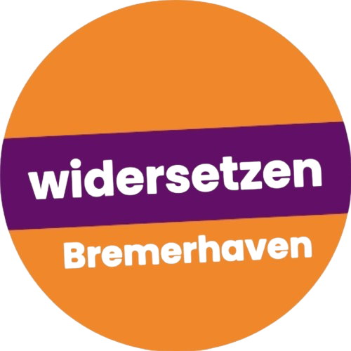 Widersetzen Bremerhaven